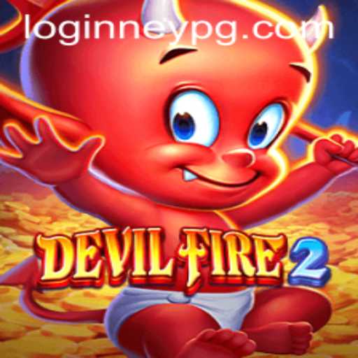 Explore the Thrilling World of DevilFire2: A Gamer's Guide