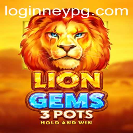 LionGems3pots: An Exciting Dive into Online Gaming